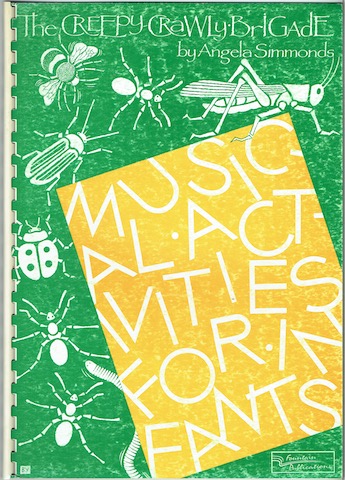 The Creepy Crawly Brigade: Songs And Musical Activities For Young Children