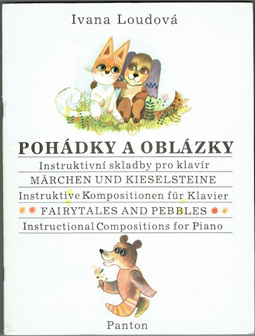 Pohadky A Oblazky; Marchen Und Kieselsteine; Fairytales And Pebbles. Instructional Compositions For Piano