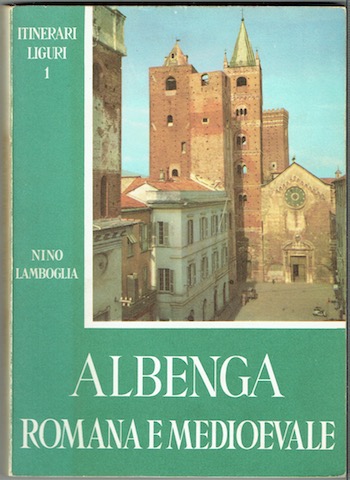 Albenga Romana E Medioevale. Itinerari Liguri 1