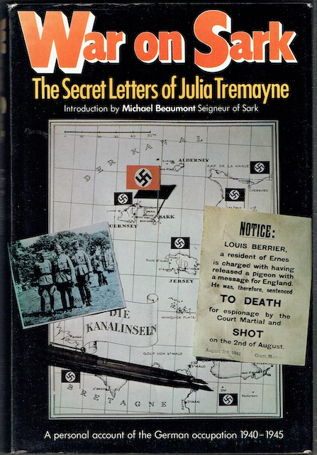 War On Sark: The Secret Letters Of Julia Tremayne