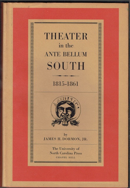 Theater In The Ante Bellum South, 1815-1861