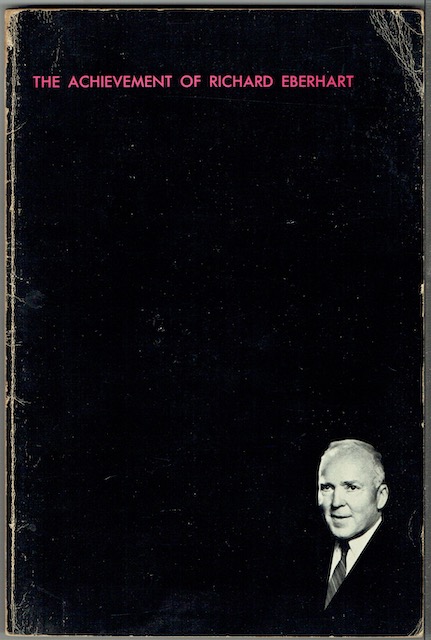The Achievement Of Richard Eberhart: A Comprehensive Selection Of His Poems With A Critical Introduction. (Signed by Richard Eberhart)