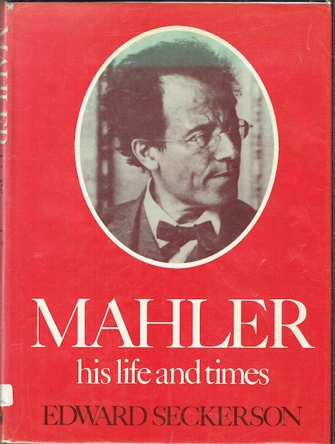 Mahler: His Life And Times