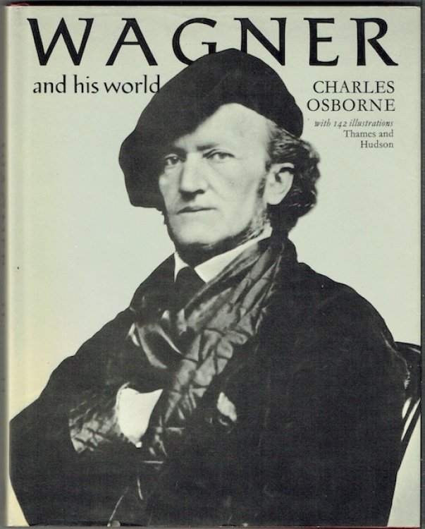 Wagner And His World