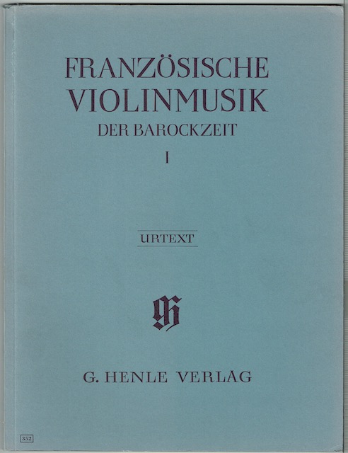 Franzosische Violinmusik Der Barockzeit, Band I. Urtext