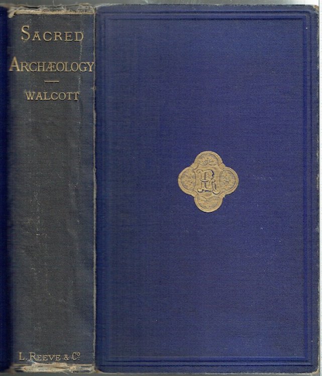 Sacred Archaeology; A Popular Dictionary Of Ecclesiastical Art And Institutions, From Primitive To Modern Times