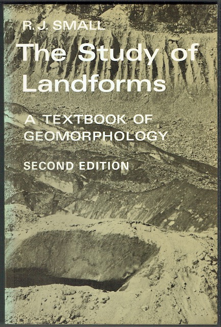 The Study Of Landforms: A Textbook Of Geomorphology