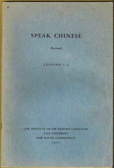 Speak Chinese (Revised): Lessons 1-6