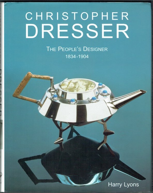 Christopher Dresser: The People's Designer 1834-1904