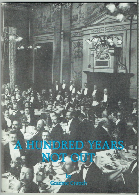 A Hundred Years Not Out: The Story Of The Old King's Club 1884-1984