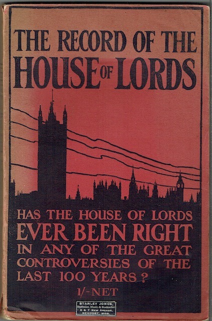 The Record Of The House Of Lords ('Has the House of Lords ever been right in any of the great controversies of the last 100 years')