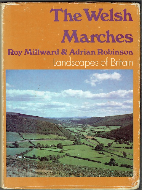 The Welsh Marches (Landscapes Of Britain)