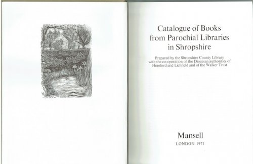 Catalogue Of Books From Parochial Libraries In Shropshire