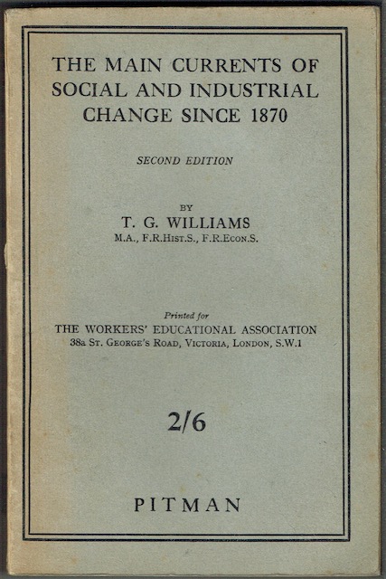 The Main Currents Of Social And Industrial Change Since 1870