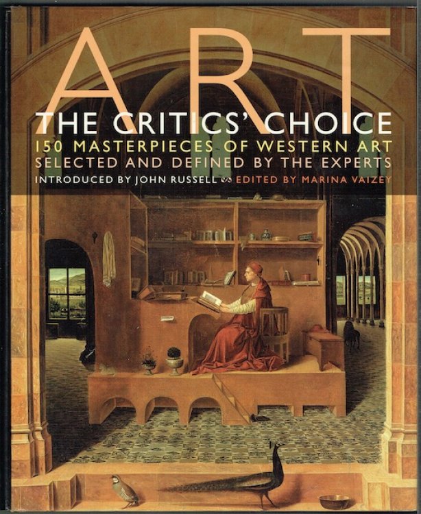 Art: The Critics' Choice. 150 Masterpieces Of Western art Selected And Defined By The Experts