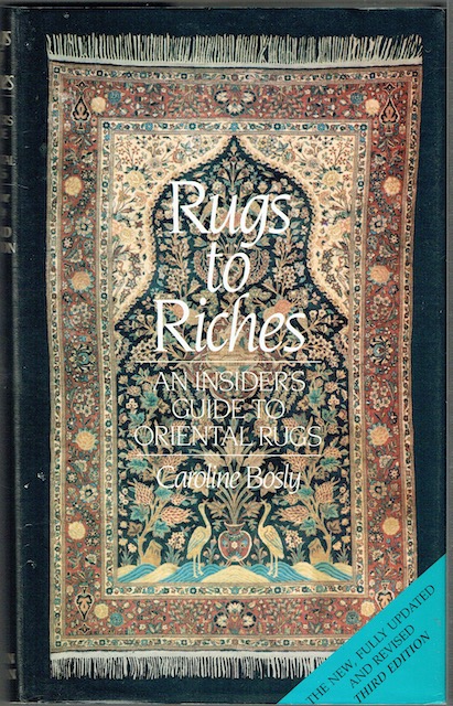 Rugs To Riches: An Insider's Guide To Oriental Rugs