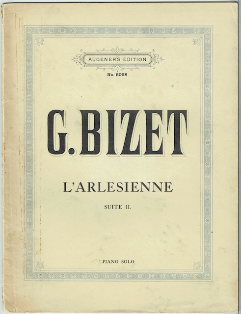L'Arlesienne Suite II Piano Solo (Augener's Edition No. 6068)