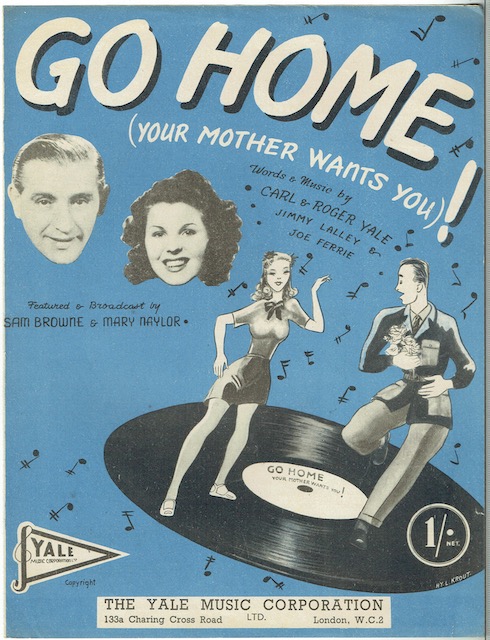 Go Home (Your Mother Wants You)!