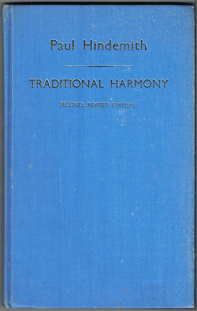 A Concentrated Course In Traditional Harmony With Emphasis On Exercises And A Minimum Of Rules: Book 1