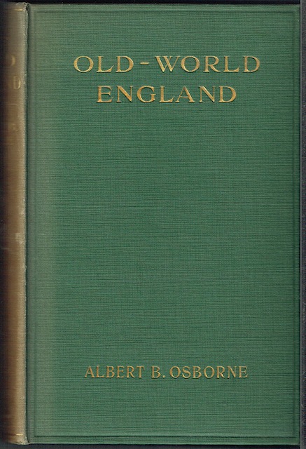 Old-World England: Impressions Of A Stranger
