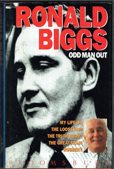 Odd Man Out: My Life On The Loose And The Truth About The Great Train Robbery