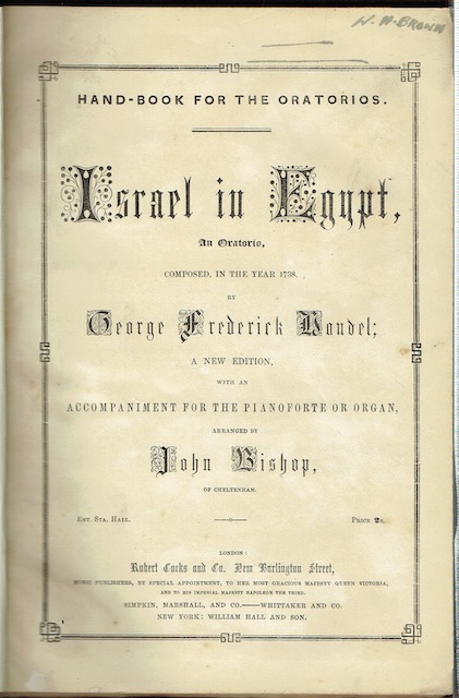 Israel In Egypt, An Oratorio, with an Accompaniment for the Pianoforte or Organ by John Bishop