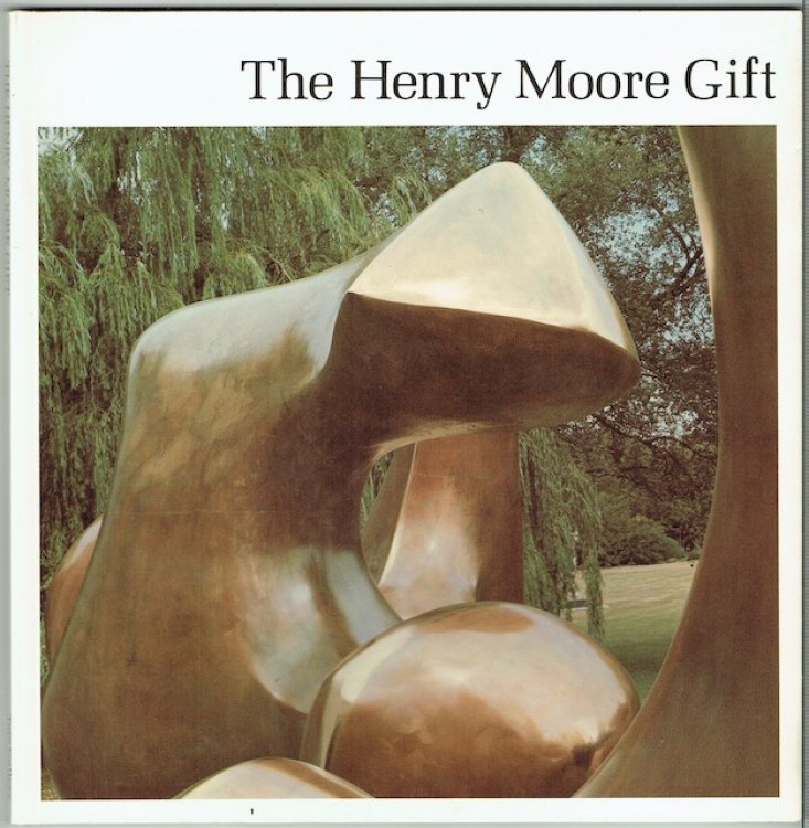 The Henry Moore Gift: A Catalogue Of The Work By Henry Moore In The Tate Gallery Collection