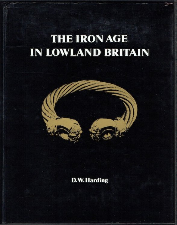 The Iron Age In Lowland Britain