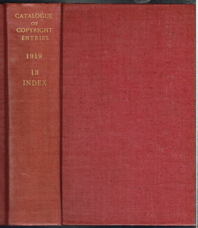 Catalogue Of Copyright Entries Part 3: Musical Compositions. 1919, Volume 14, No 13 plus Index