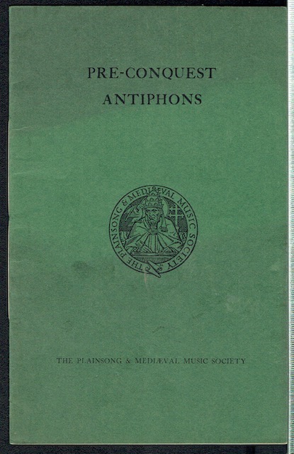 Pre-Conquest Antiphons From The Portiforium Of Saint Wulstan