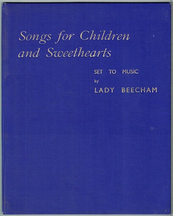 Songs For Children And Sweethearts Set To Music By Lady Beecham