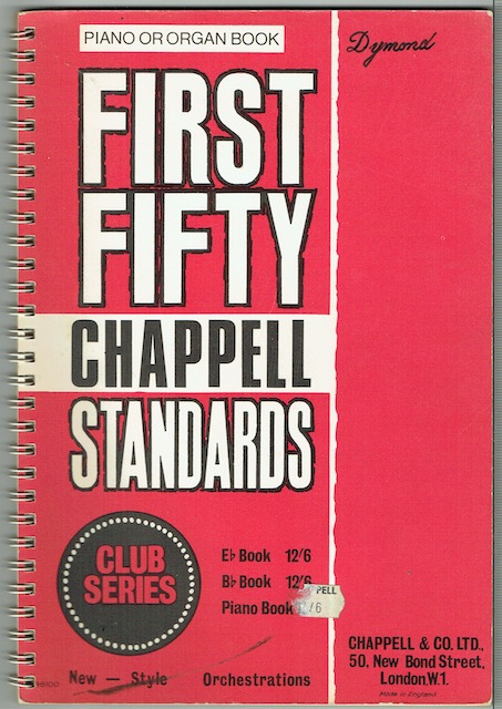 First Fifty Chappell Standards, New-Style Orchestrations: Piano Or Organ Book