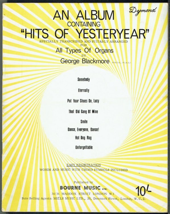 An Album Containing Hits Of Yesteryear, Specially Transcribed And Suitably Arranged For All Types Of Organs