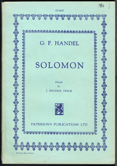 Solomon: An Oratorio, Abridged And Revised Version Edited By J. Michael Diack.