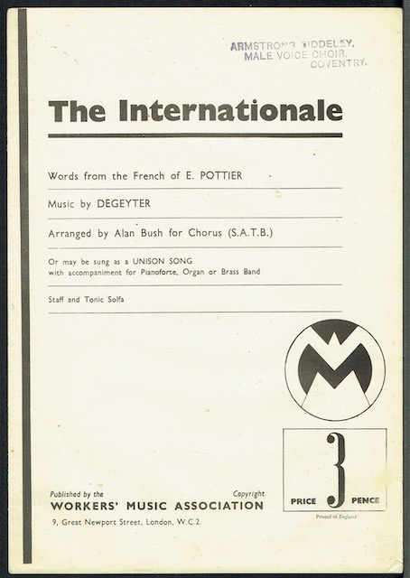 The Internationale, Arranged by Alan Bush For Chorus (S.A.T.B.) with Piano or Organ. Staff and Tonic Sol-Fa