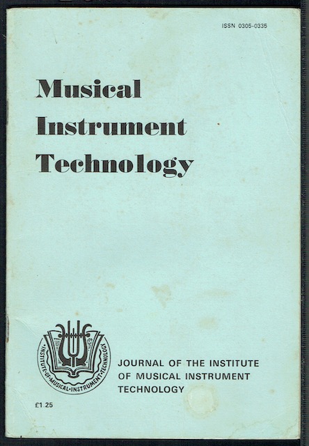 Musical Instrument Technology Vol. 3, Number 3, Autumn 1978: The Journal Of The Institute Of Musical Instrument Technology (ISSN 0305-0335)