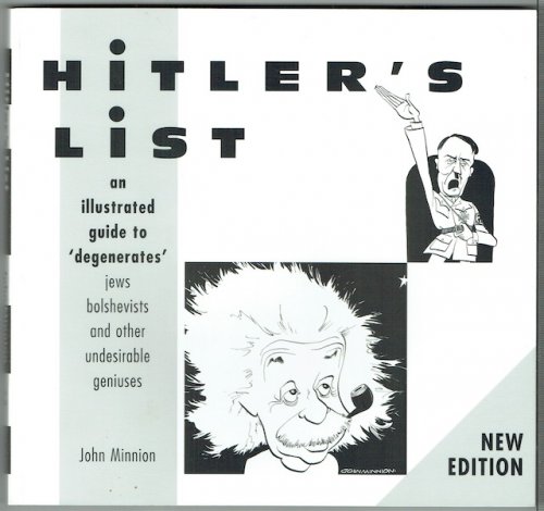 Hitler's List: An Illustrated Guide To 'Degenerates', Jews, Bolshevists And Other Undesirable Geniuses (Signed)