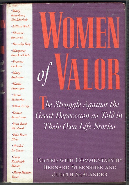 Women Of Valour: The Struggle Against The Great Depression As Told In Their Own Life Stories