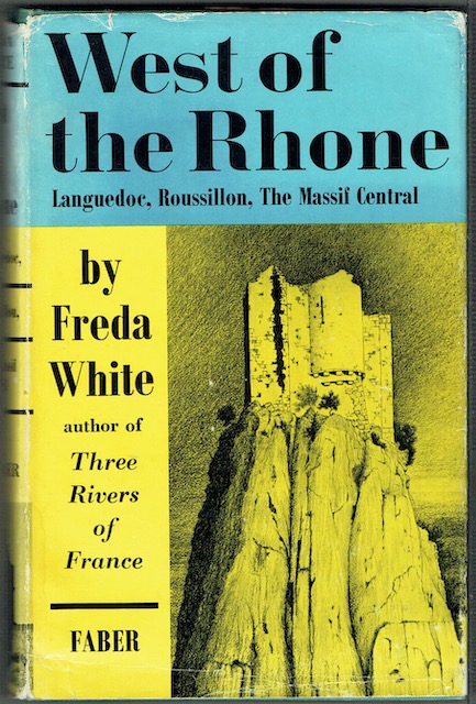 West Of The Rhone: Languedoc, Roussillon, The Massif Central