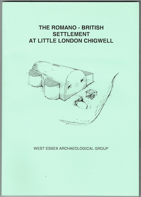 The Romano-British Settlement At Little London, Chigwell