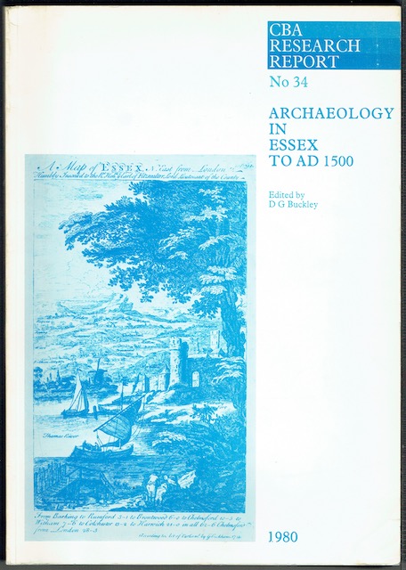 Archaeology In Essex To AD 1500: In Memory of Ken Newton