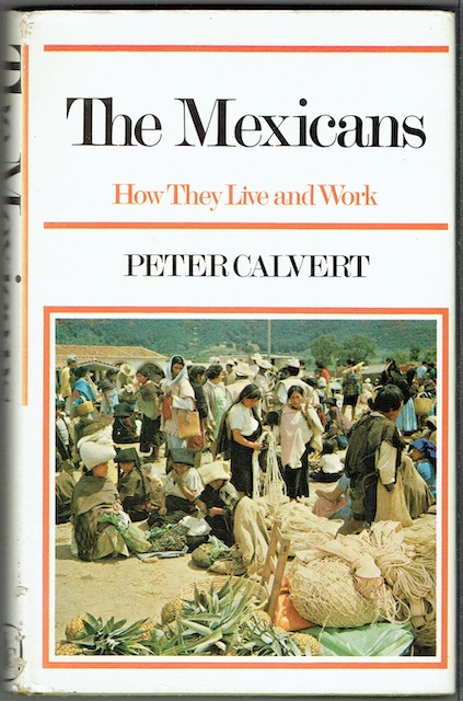 The Mexicans: How They Live And Work