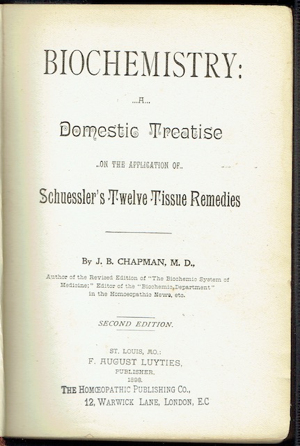 Biochemistry: A Domestic Treatise On The Application Of Schuessler's Twelve Tissue Remedies