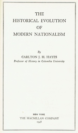 The Historical Evolution Of Modern Nationalism