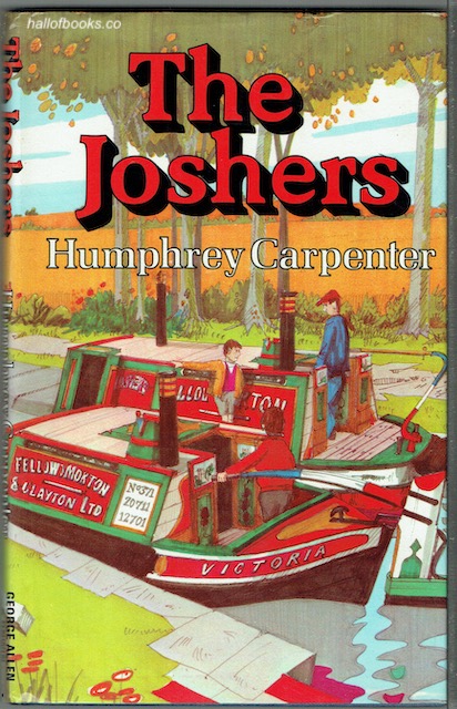 The Joshers, Or London To Birmingham With Albert And Victoria: A Story Of The Canals