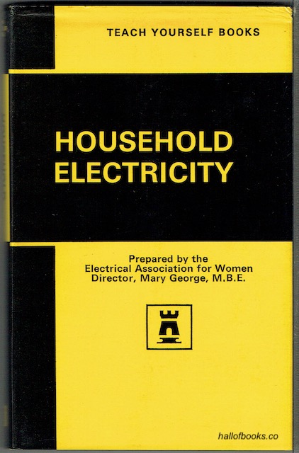 Household Electricity (Teach Yourself Books)