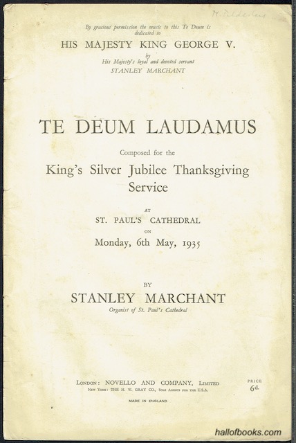 Te Deum Laudamus Composed For The King's Silver Jubilee Thanksgiving Service At St. Paul's Cathedral