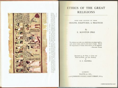 Ethics Of The Great Religions With Some Account Of Their Origins, Scriptures, & Practices