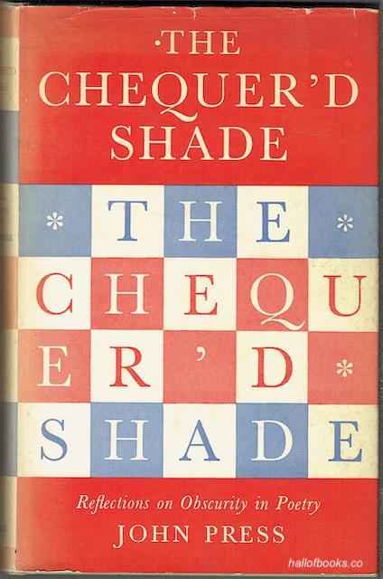 The Chequer'd Shade: Reflections On Obscurity In Poetry