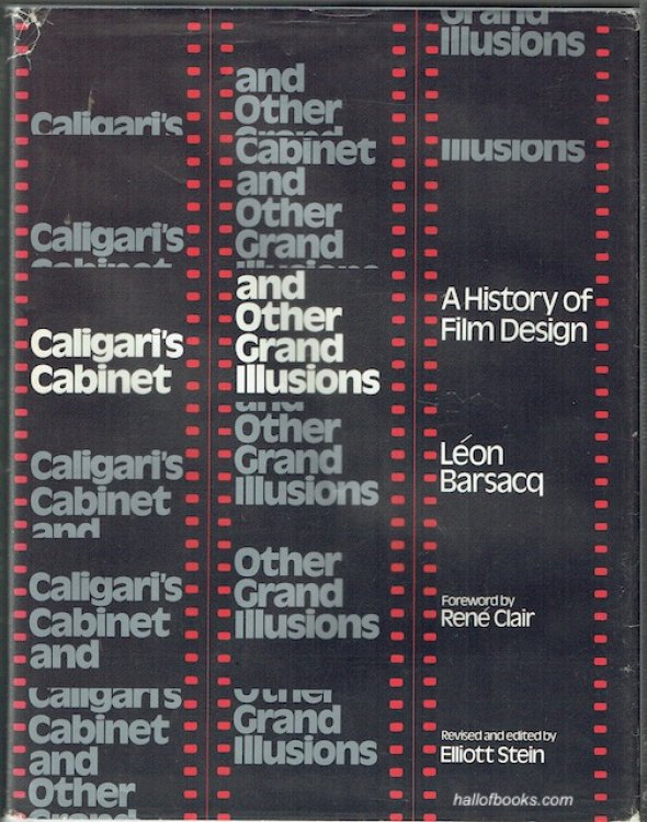 Caligari's Cabinet And Other Grand Illusions: A History Of Film Design